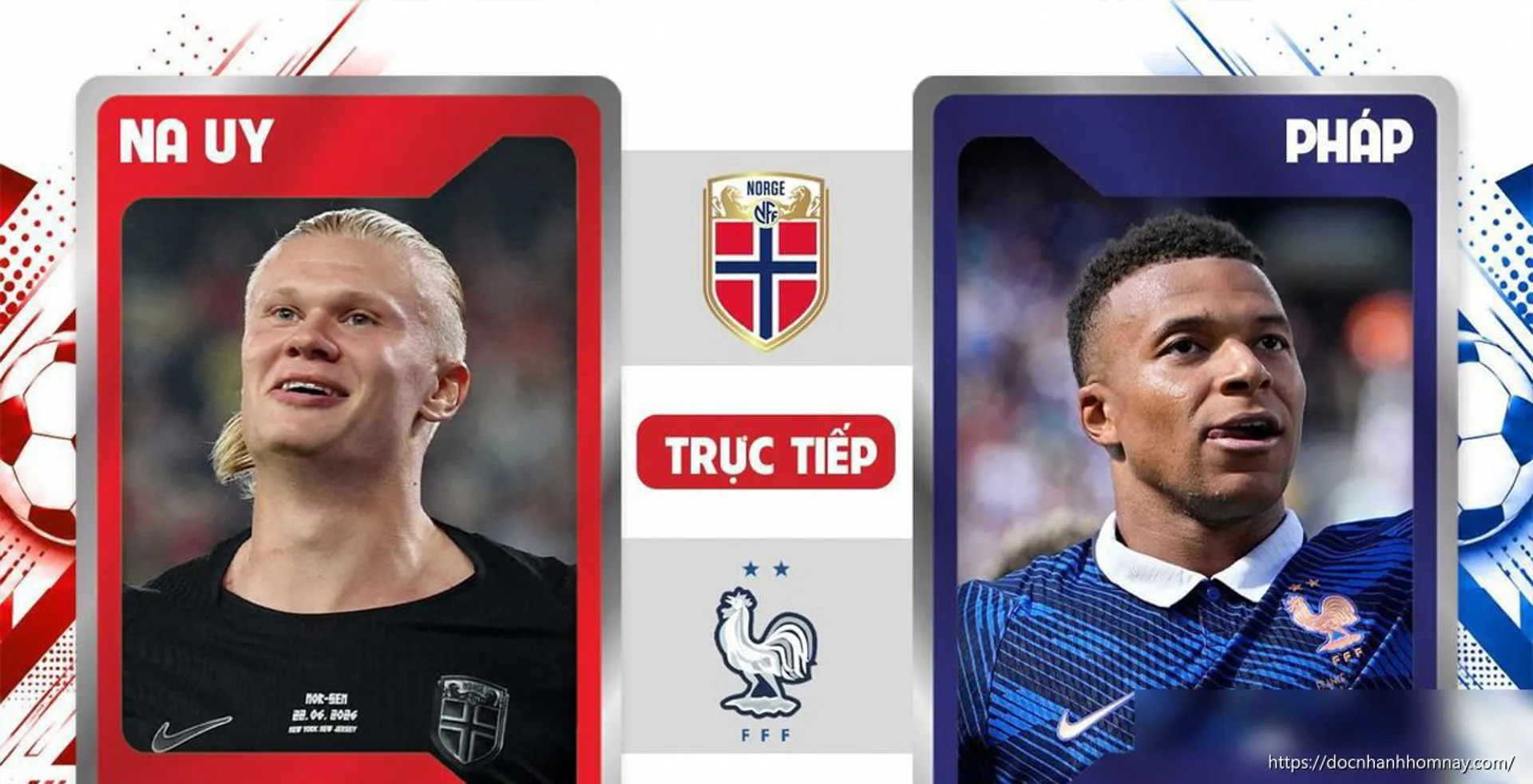 Cập nhật tỷ số Na Uy vs Pháp: Cuộc đua ngôi đầu bảng I World Cup 2026