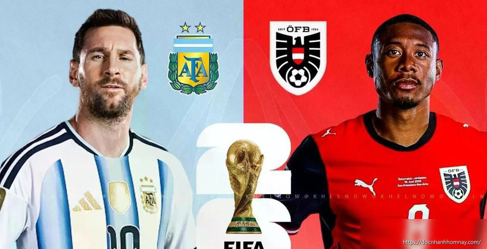 Nhận định Argentina vs Áo: Messi tiếp đà thăng hoa hay địa chấn từ châu Âu?