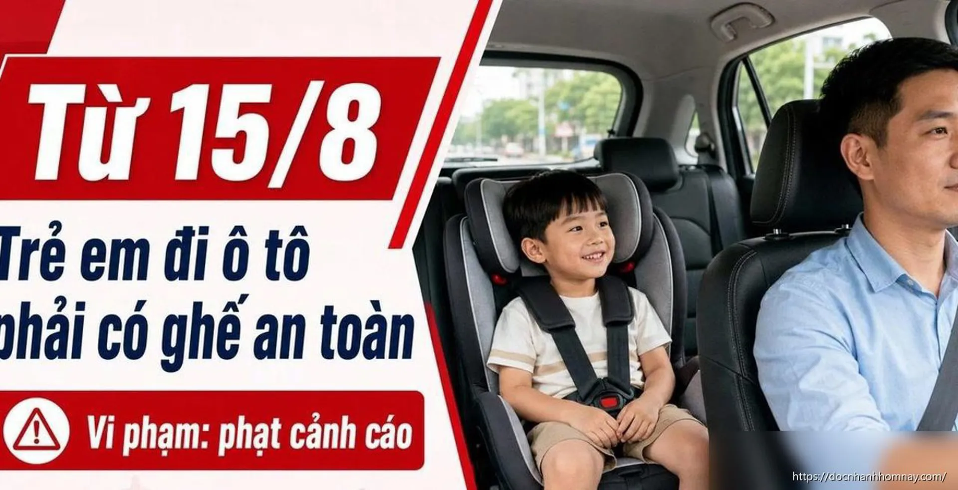 Từ 15/8/2026: Chở trẻ em trên ô tô không có ghế an toàn sẽ bị phạt cảnh cáo
