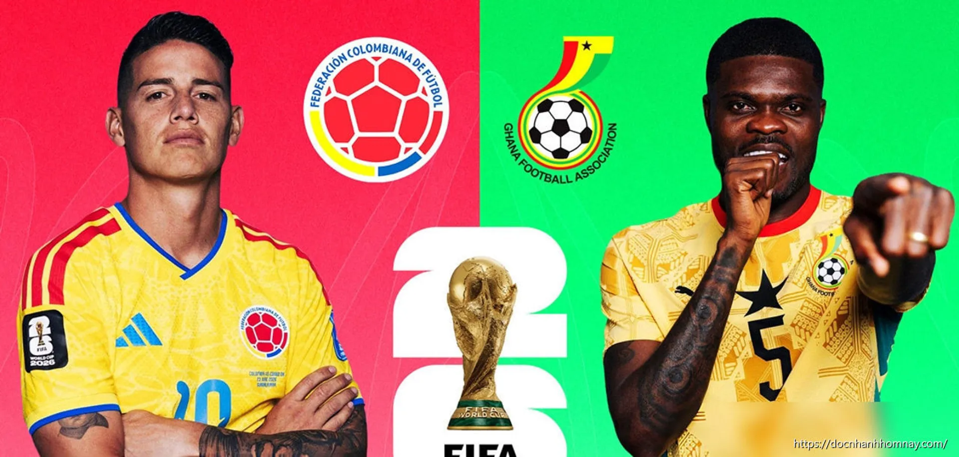 Trực tiếp bóng đá Colombia vs Ghana: Đội hình mạnh nhất tại World Cup 2026