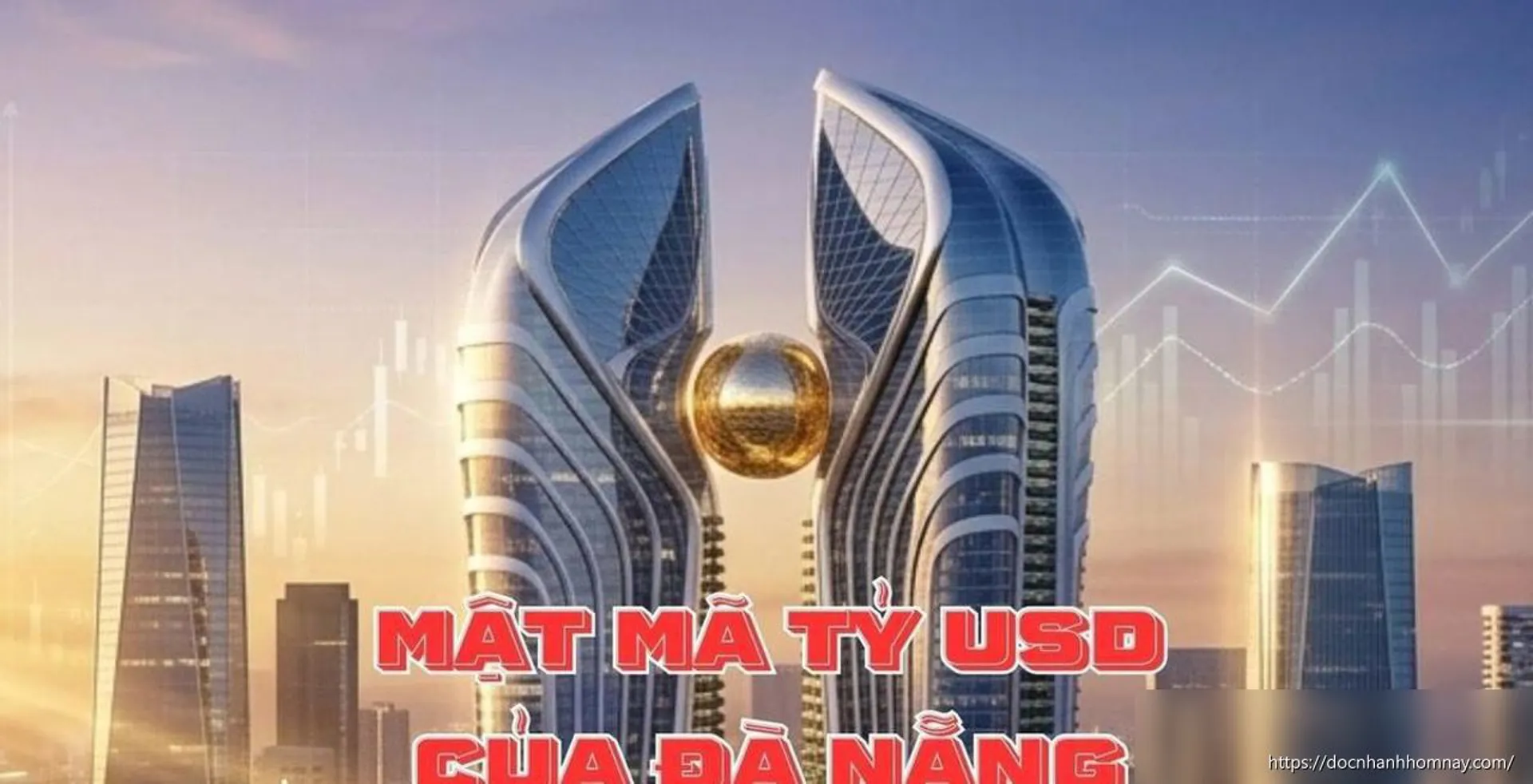 Trung tâm Tài chính Đà Nẵng: Chìa khóa nằm ở 'cơ sở hạ tầng của sự tin cậy'