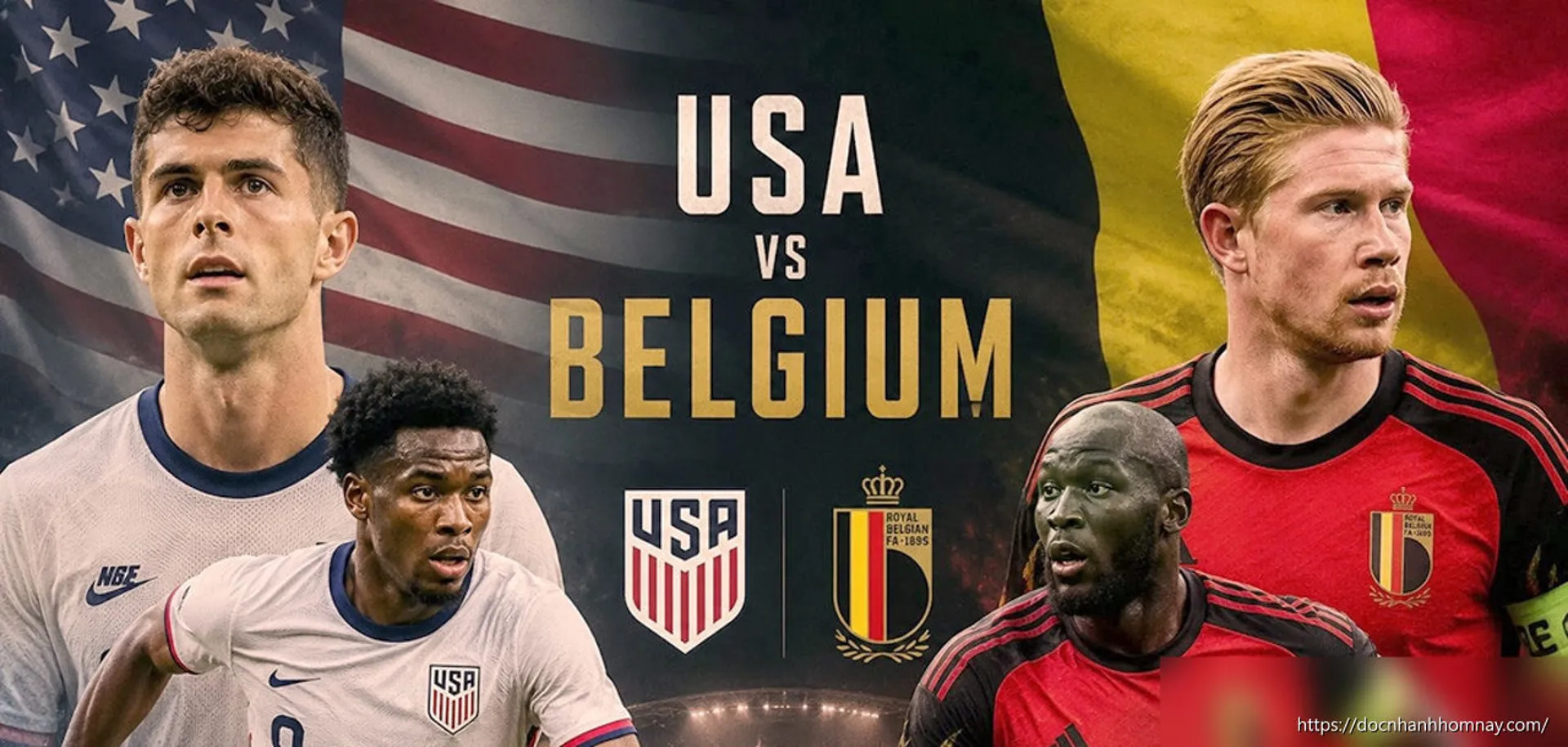 Bỉ thắng Mỹ 4-1, đối đầu Tây Ban Nha ở tứ kết World Cup 2026
